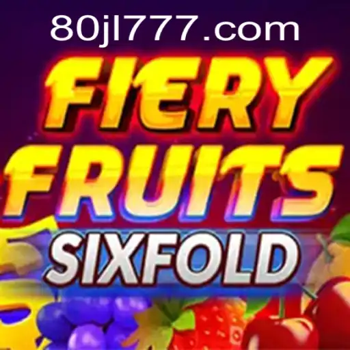 Discover FieryFruitsSixFold: A Thrilling Adventure with a Unique Twist
