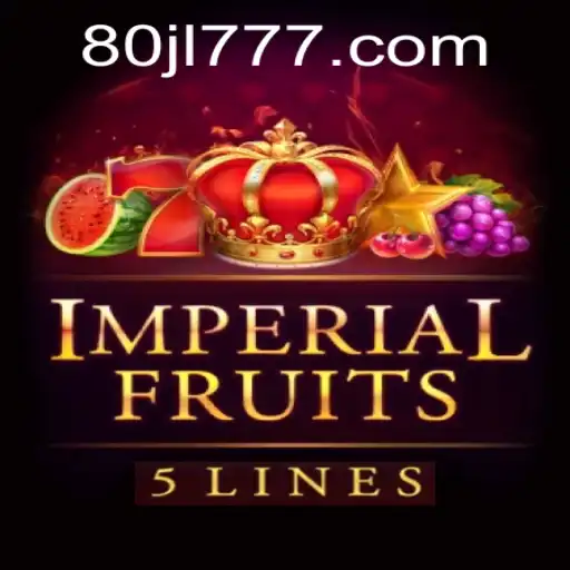 Imperial Fruits 5: A Comprehensive Guide to Mastering the 80JL Edition