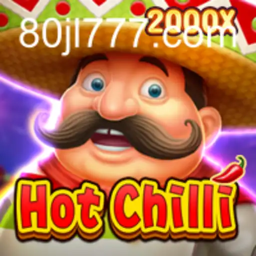 Spice Up Your Gaming Experience with HotChilli: The Thrilling World of 80JL